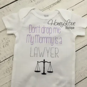 Don't drop me My Mommy is a LAWYER - lavender, silver glitter and black