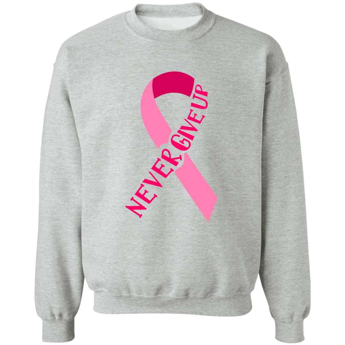 Never Give Up  Unisex Crewneck Pullover Sweatshirt