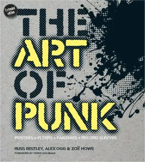 The Art of Punk book by Russ Bestley, Alex Ogg and Zoë Howe